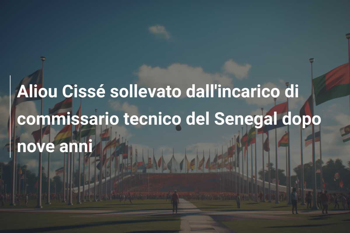 Aliou Cissé sollevato dall'incarico di commissario tecnico del Senegal dopo nove anni