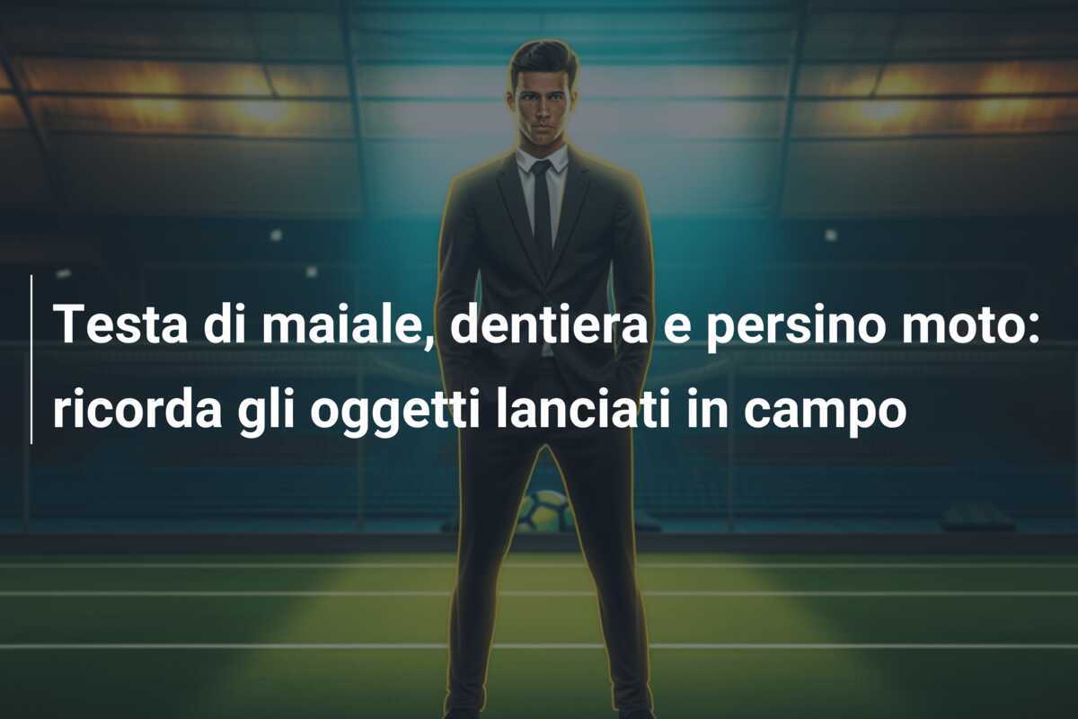 Testa di maiale, dentiera e persino moto: ricorda gli oggetti lanciati in campo