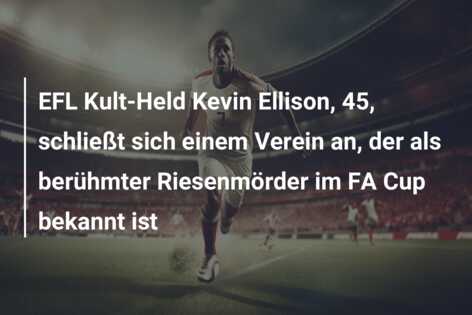 EFL Kult-Held Kevin Ellison, 45, schließt sich einem Verein an, der als berühmter Riesenmörder im FA Cup bekannt ist