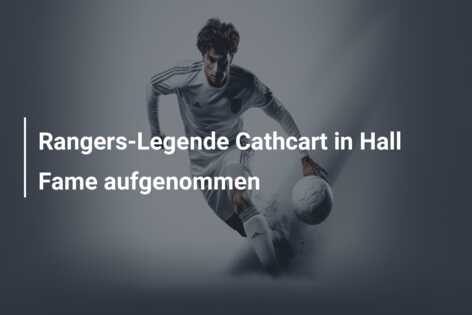 Rangers-Legende Cathcart in Hall Fame aufgenommen