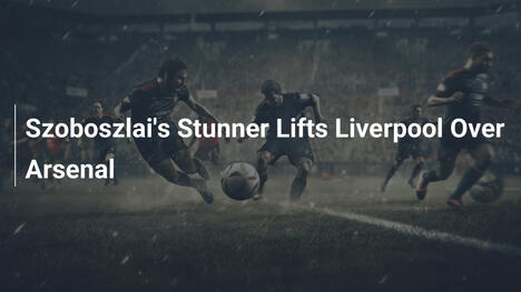 O Gol Épico de Szoboszlai Conduz Liverpool à Vitória Sobre Arsenal