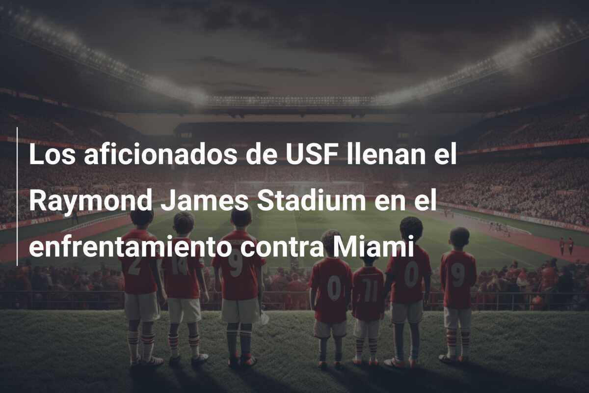 Los aficionados de USF llenan el Raymond James Stadium en el enfrentamiento contra Miami