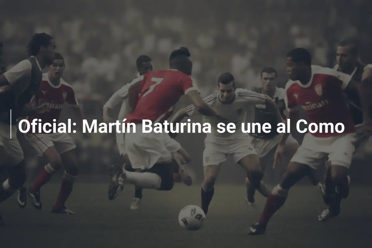 Oficial: Martín Baturina se une al Como