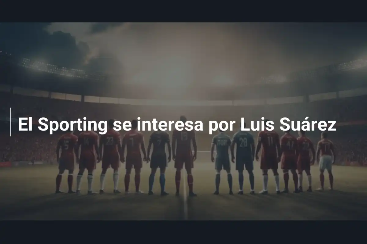 El Sporting se interesa por Luis Suárez
