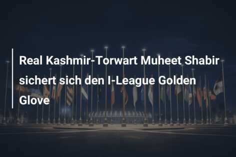 Real Kashmir-Torwart Muheet Shabir sichert sich den I-League Golden Glove