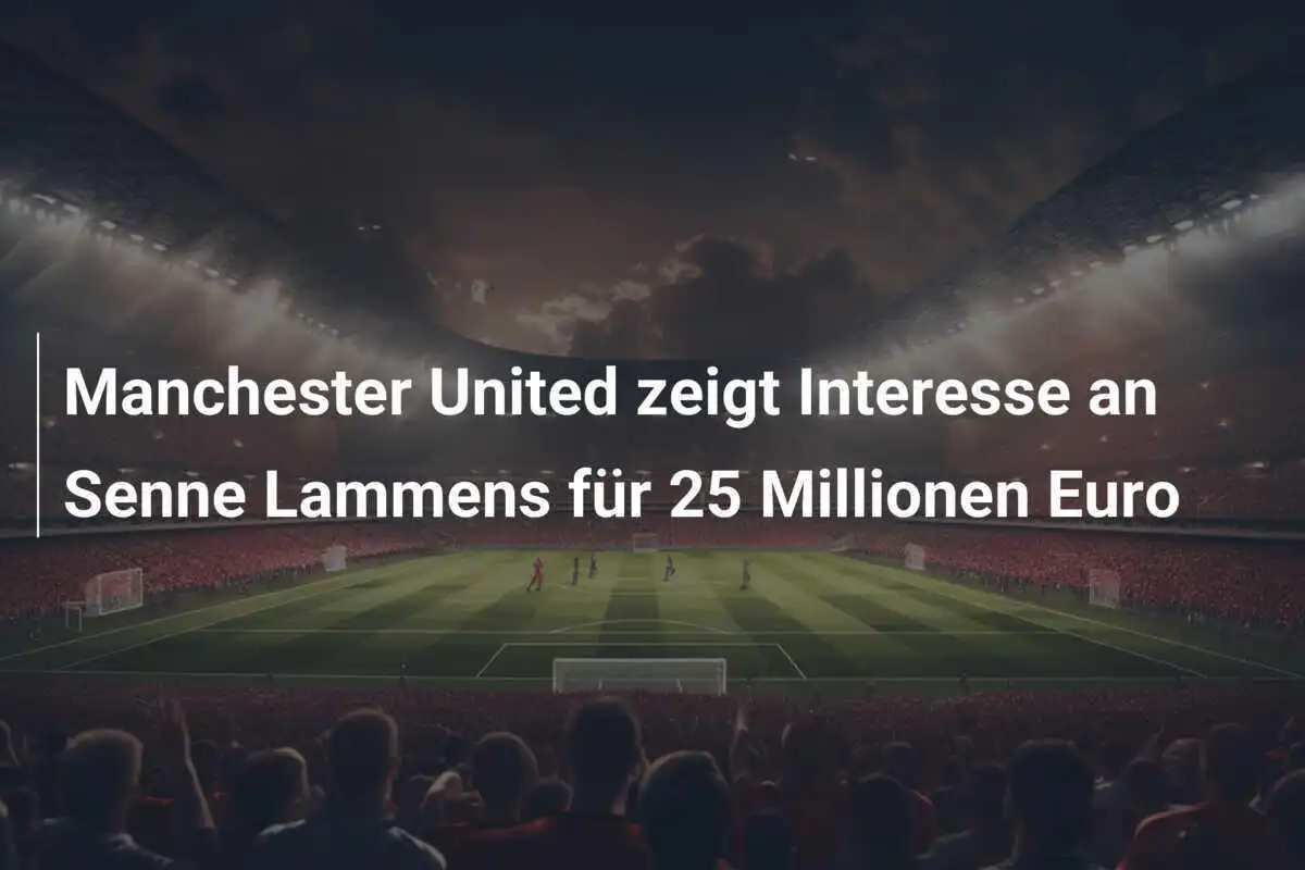 Manchester United zeigt Interesse an Senne Lammens für 25 Millionen Euro