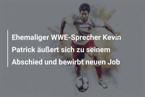 Ehemaliger WWE-Sprecher Kevin Patrick äußert sich zu seinem Abschied und bewirbt neuen Job