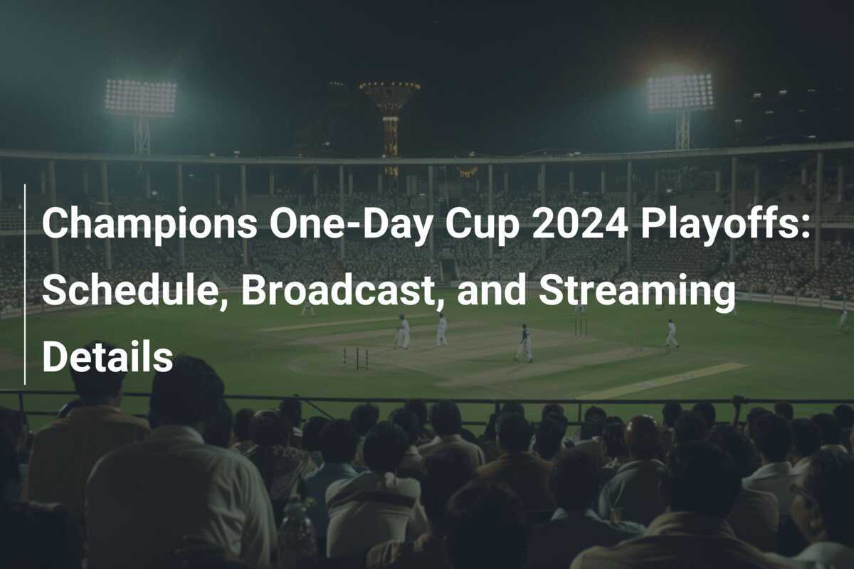 Champions One Day Cup 2024 Schedule Time Kitty Michele