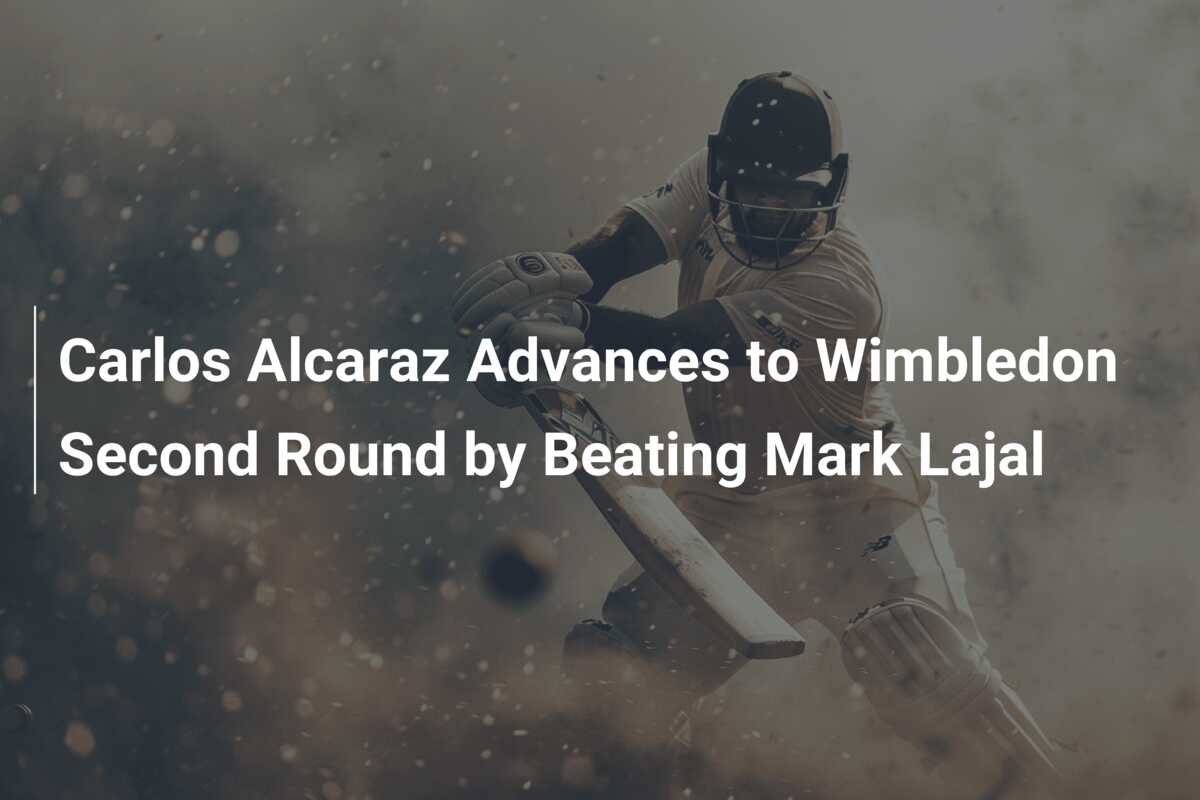 Carlos Alcaraz Advances To Wimbledon Second Round By Beating Mark Lajal ...