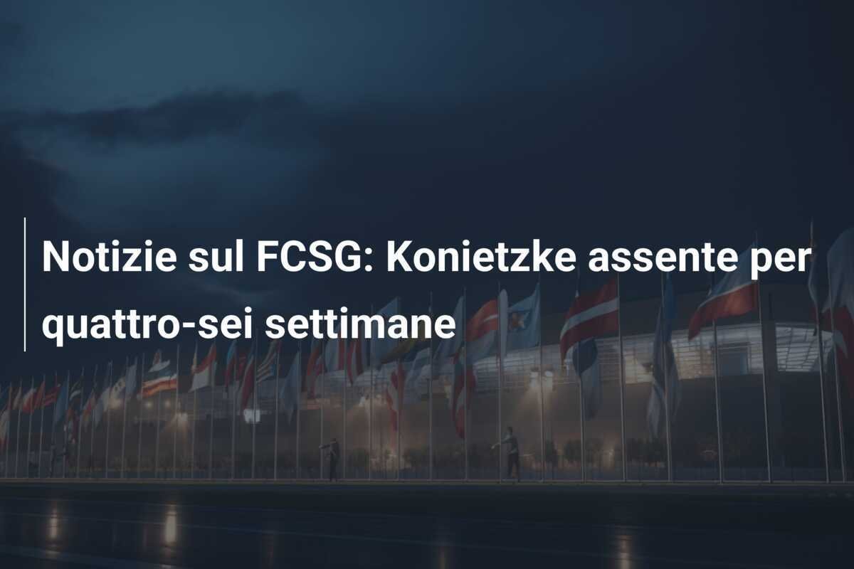 Notizie sul FCSG: Konietzke assente per quattro-sei settimane