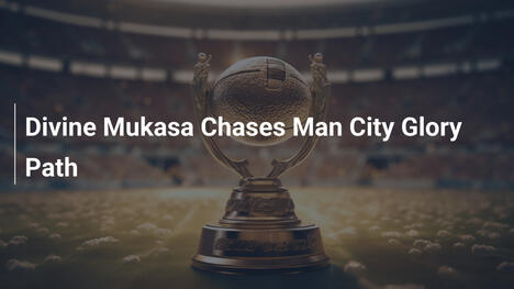 Divine Mukasa Insegue la Gloria al City