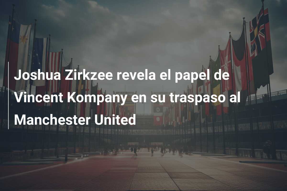 Joshua Zirkzee revela el papel de Vincent Kompany en su traspaso al Manchester United