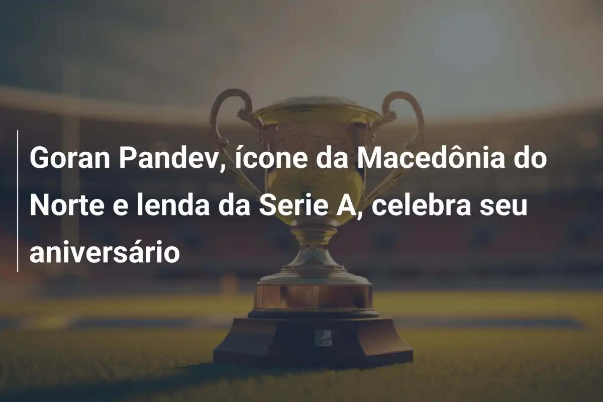 Goran Pandev, ícone da Macedônia do Norte e lenda da Serie A, celebra seu aniversário