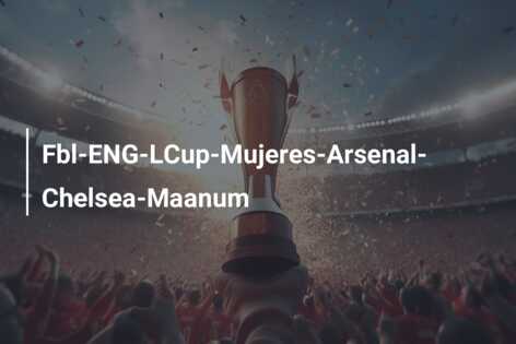 Fbl-ENG-LCup-Mujeres-Arsenal-Chelsea-Maanum