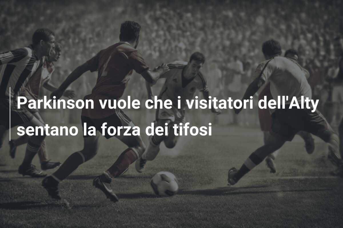 Parkinson vuole che i visitatori dell'Alty sentano la forza dei tifosi