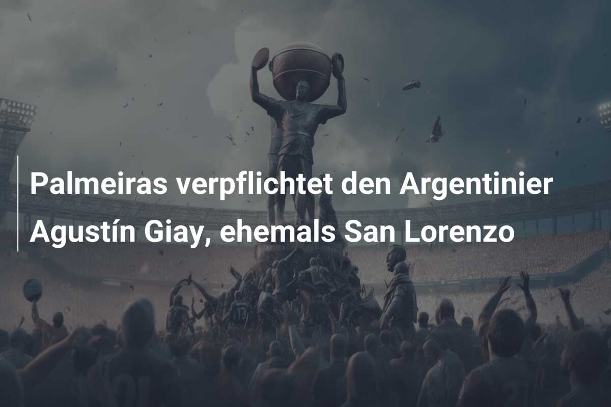 Palmeiras verpflichtet den Argentinier Agustín Giay, ehemals San Lorenzo