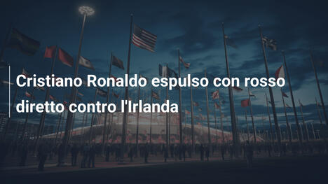 Cristiano Ronaldo espulso con rosso diretto contro l'Irlanda