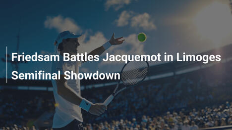 リムージュ準決勝：フリートサム vs ジャクモの激闘