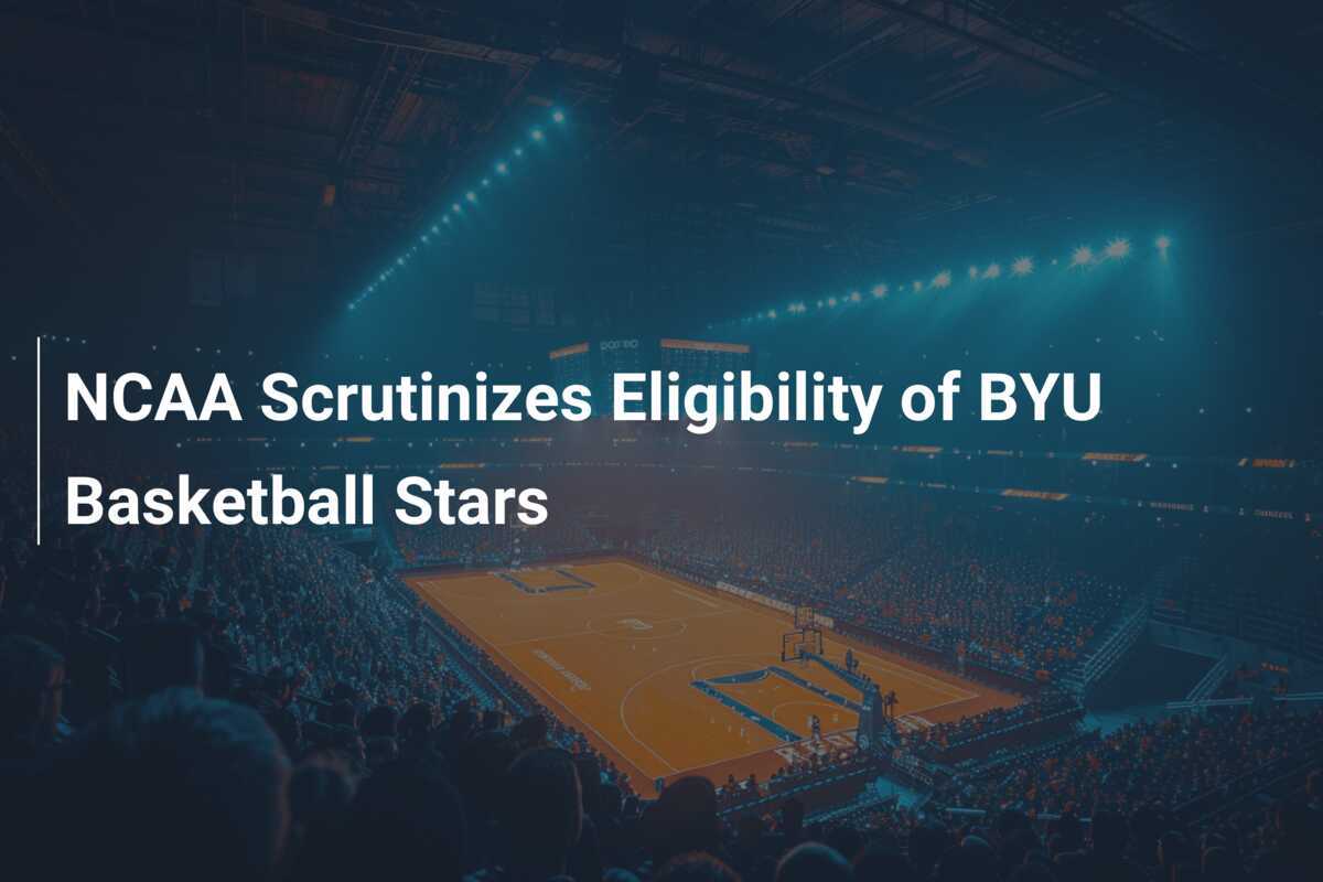 L'NCAA Indaga sull'Idoneità dei Talenti del Basket BYU