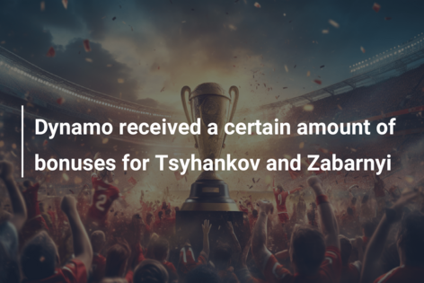 Dinamo a primit o anumită sumă de bonusuri pentru Tsyhankov și Zabarnyi