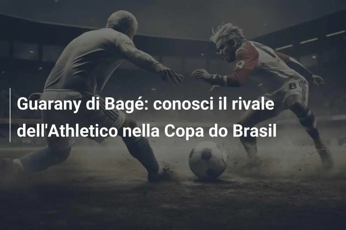 Guarany di Bagé: conosci il rivale dell'Athletico nella Copa do Brasil