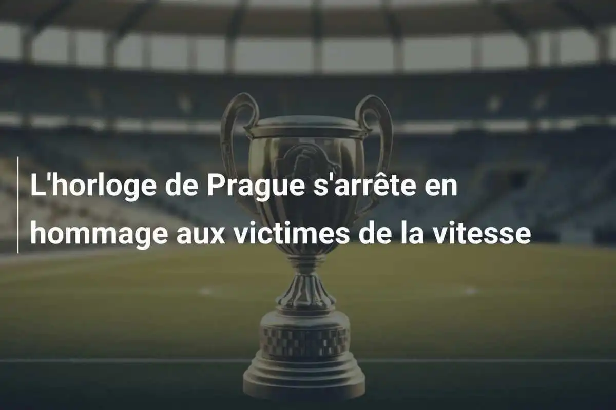 L'horloge de Prague s'arrête en hommage aux victimes de la vitesse