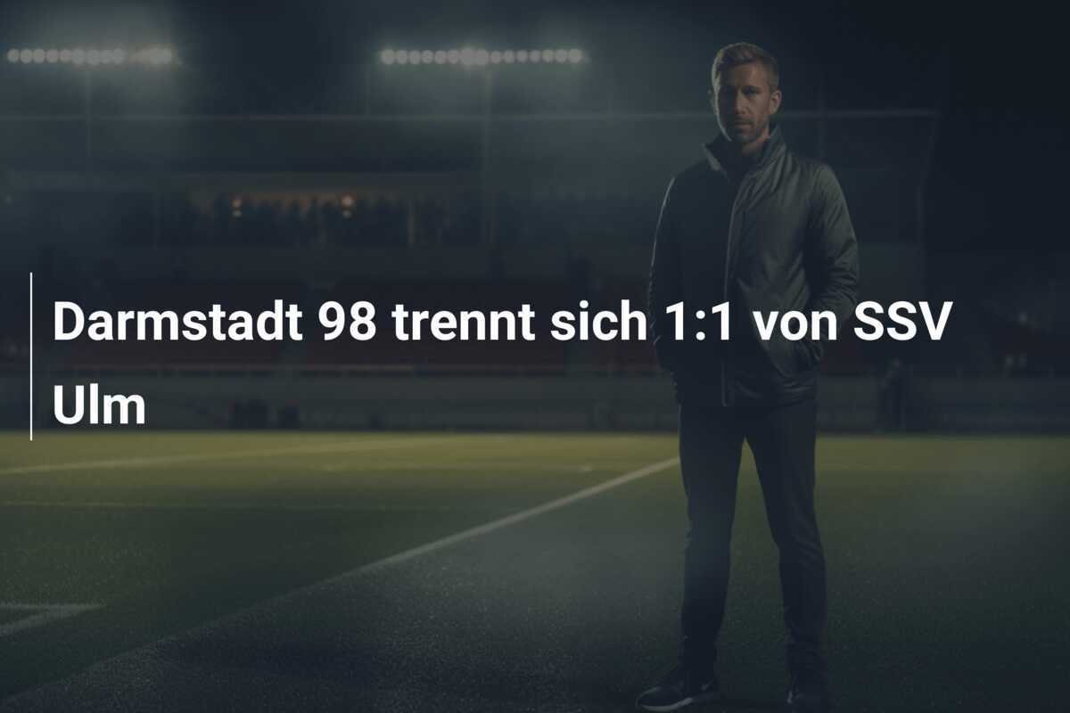 Darmstadt 98 trennt sich 1:1 von SSV Ulm
