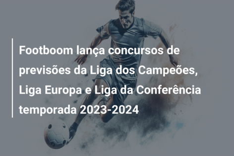 Footboom lança concursos de previsões da Liga dos Campeões, Liga