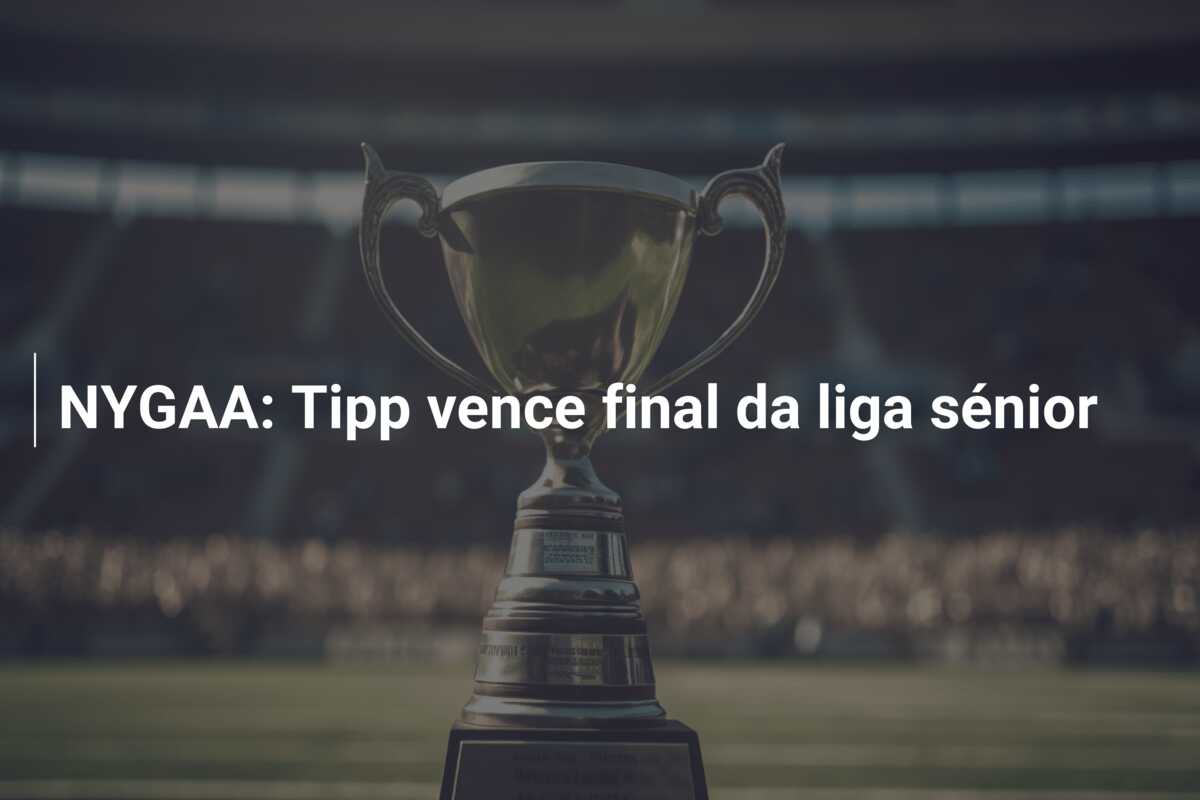 NYGAA: Tipp vence final da liga sénior
