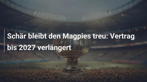 Schär bleibt den Magpies treu: Vertrag bis 2027 verlängert