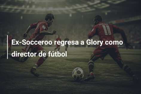 Ex-Socceroo regresa a Glory como director de fútbol