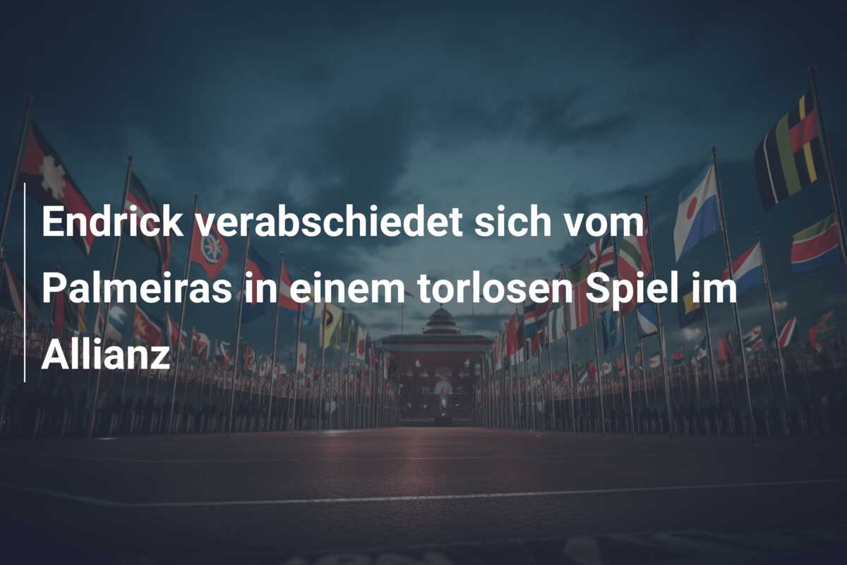 Endrick verabschiedet sich vom Palmeiras in einem torlosen Spiel im Allianz