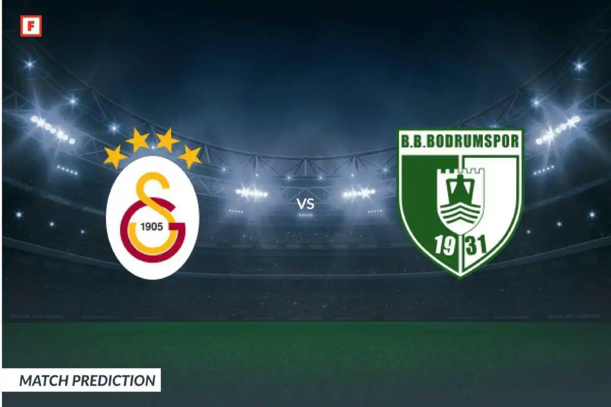 Galatasaray - Bodrum Belediyesi Bodrumspor Prediction and Match Preview