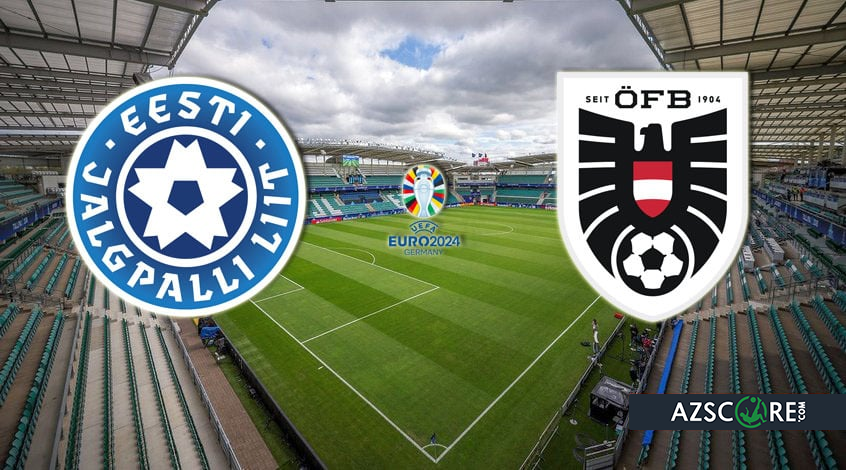 Estonia – Austria. Match Preview and Prediction