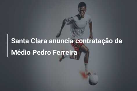 Santa Clara anuncia contratação de Médio Pedro Ferreira