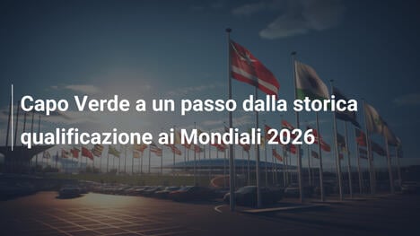 Capo Verde a un passo dalla storica qualificazione ai Mondiali 2026