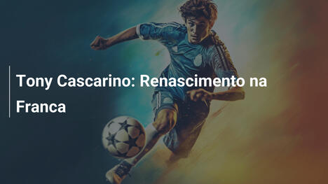 Tony Cascarino: Renascimento na Franca