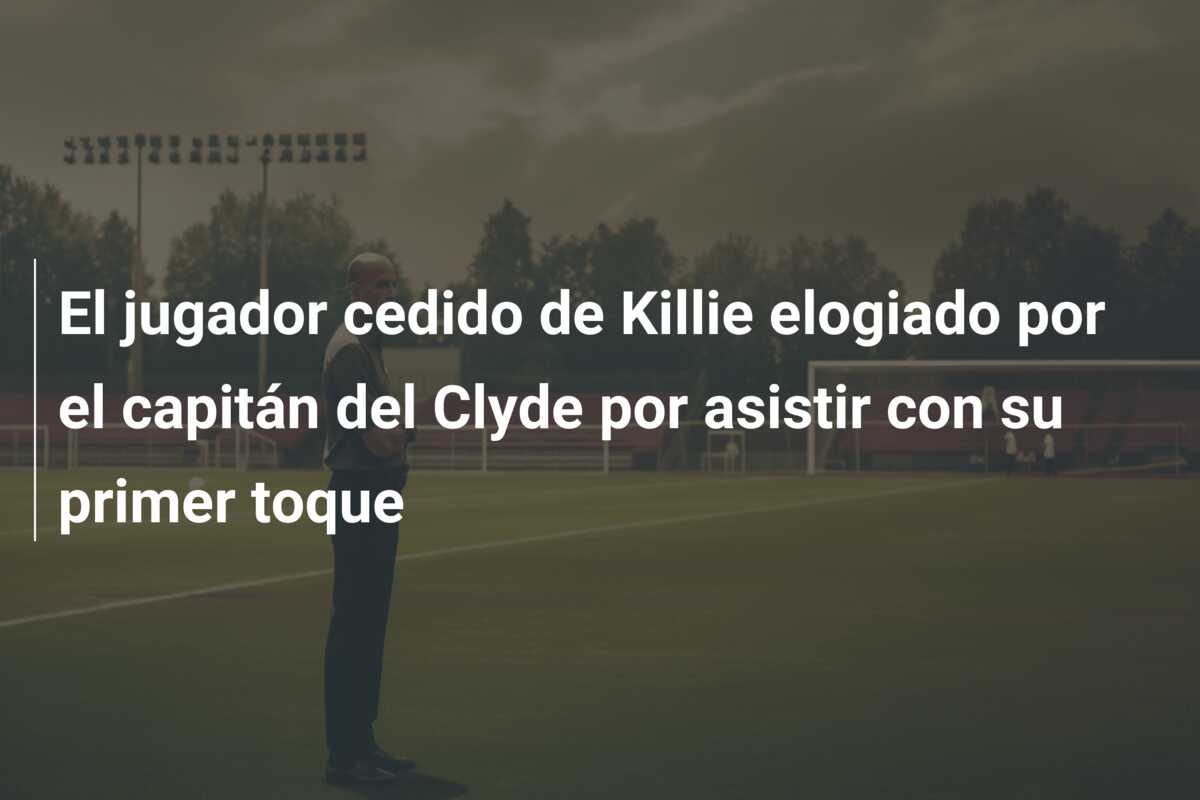 El jugador cedido de Killie elogiado por el capitán del Clyde por asistir con su primer toque