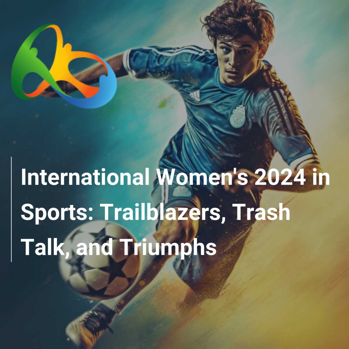 2024 is Set to be Another Bumper Year for Women's Sport - gsport4girls