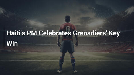 Premier di Haiti Esulta per la Vittoria dei Grenadiers
