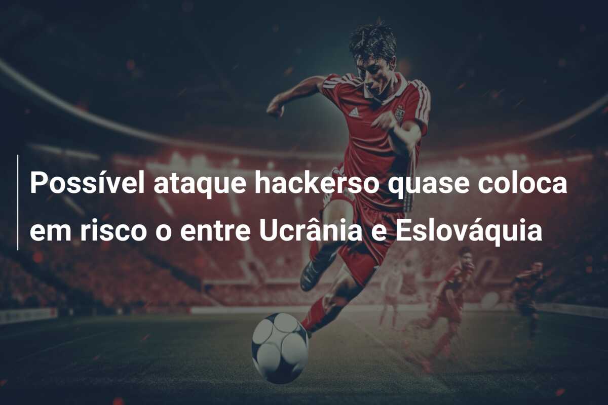 Possível ataque hackerso quase coloca em risco o entre Ucrânia e Eslováquia