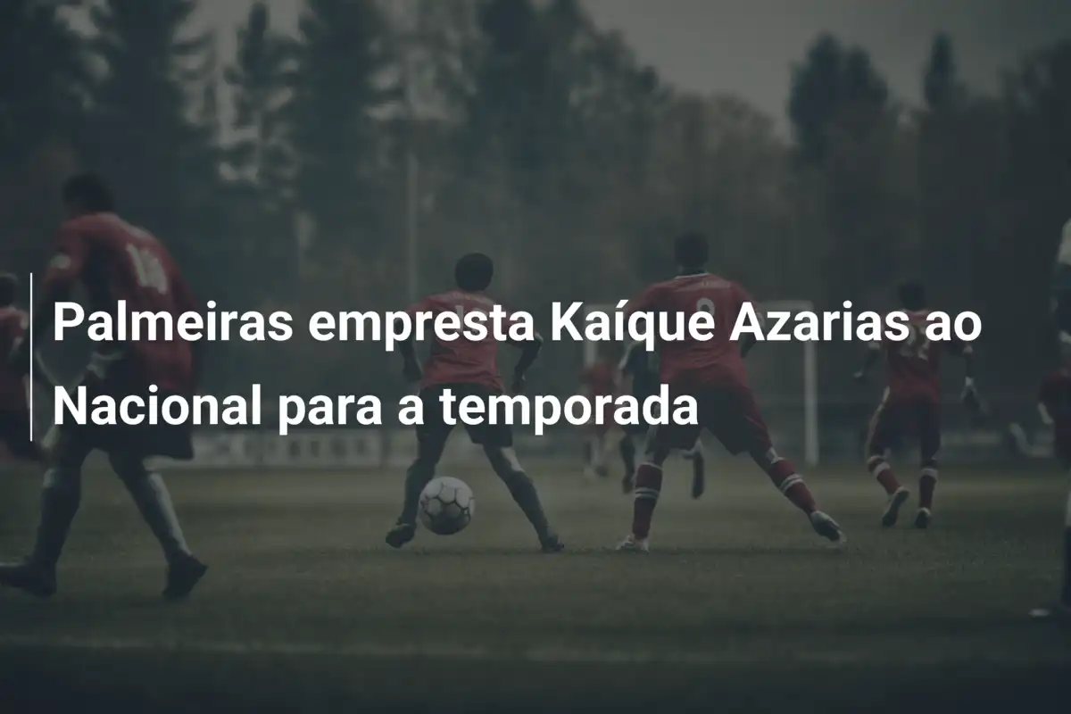 Palmeiras empresta Kaíque Azarias ao Nacional para a temporada