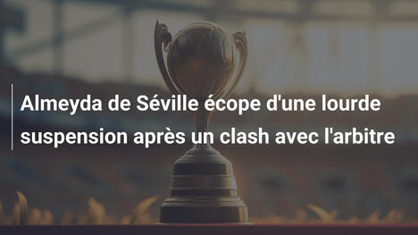 Almeyda de Séville écope d'une lourde suspension après un clash avec l'arbitre