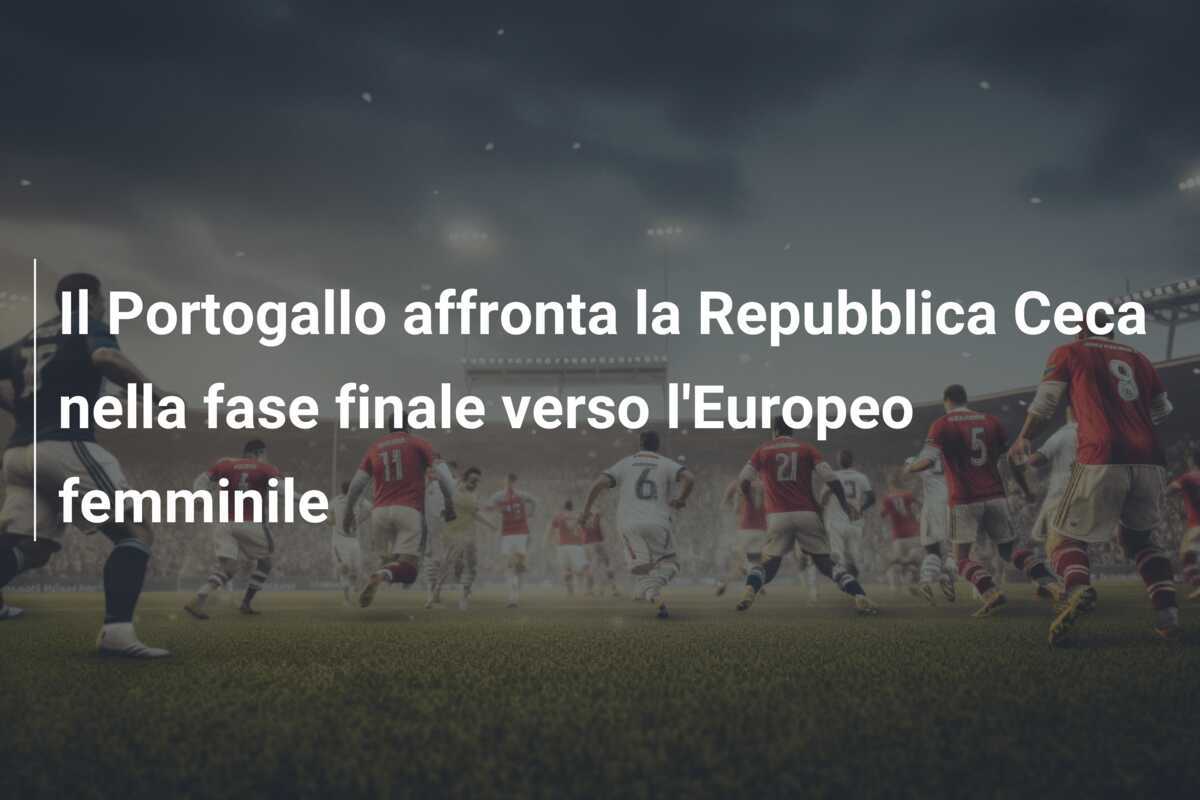 Il Portogallo affronta la Repubblica Ceca nella fase finale verso l'Europeo femminile