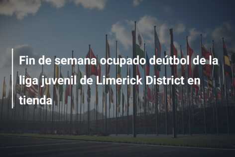 Fin de semana ocupado deútbol de la liga juvenil de Limerick District en tienda