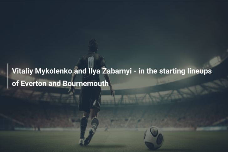 Vitaliy Mykolenko And Ilya Zabarnyi - In The Starting Lineups Of ...