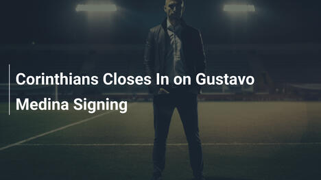 Corinthians sur le point de signer Gustavo Medina