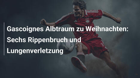 Gascoignes Albtraum zu Weihnachten: Sechs Rippenbruch und Lungenverletzung