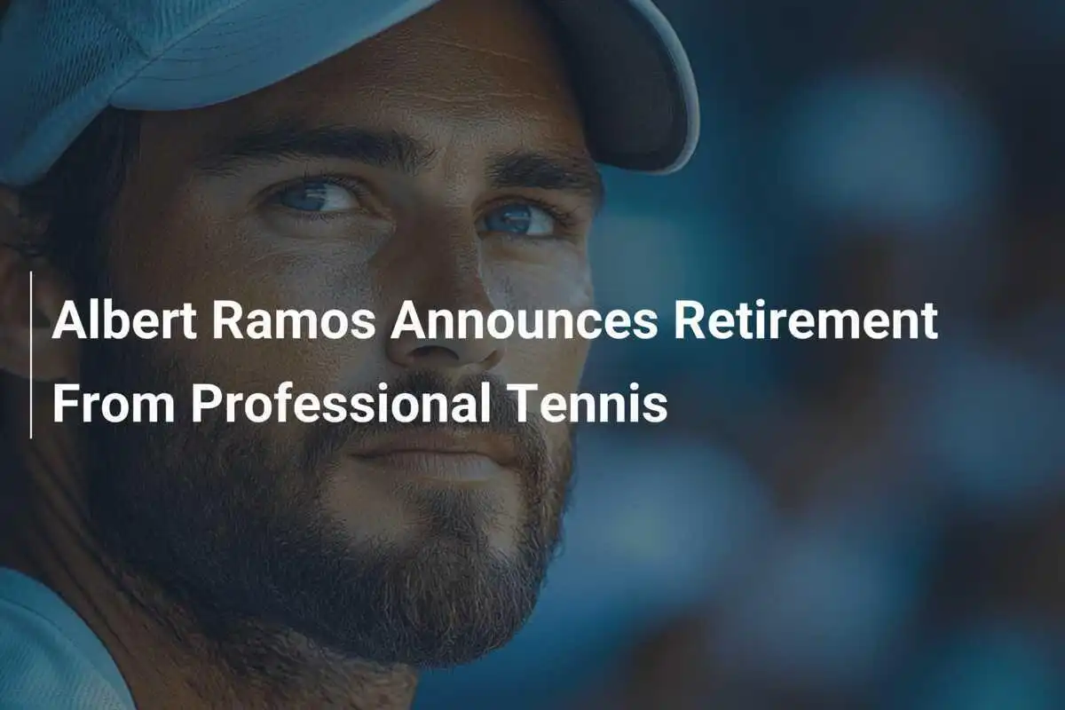 Albert Ramos Verabschiedet Sich vom Professionellen Tennis