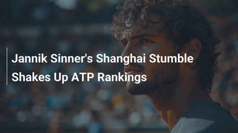 Jannik Sinners Shanghai-Stolpern erschüttert ATP-Ranglisten